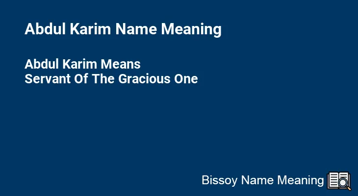Abdul Karim Name Meaning